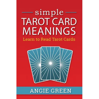 Simple Tarot Card Meanings: Learn to Read Tarot Cards