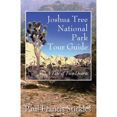 Joshua Tree National Park Tour Guide: A Tale of Two Deserts