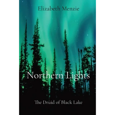 Northern Lights: The Druid of Black Lake