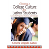 Creating a College Culture for Latino Students: Successful Programs, Practices, and Strategies
