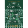 The Socialite's Guide to Sleuthing and Secrets