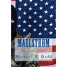 Maelstrom: America's Year of Hell!