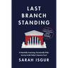 Last Branch Standing: A Potentially Surprising, Occasionally Witty Journey Inside Today's Supreme Court