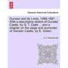 Dunster and Its Lords, 1066-1881 ... with a Descriptive Sketch of Dunster Castle, by G. T. Clark ... and a Chapter on the Siege and Surrender of Dunst