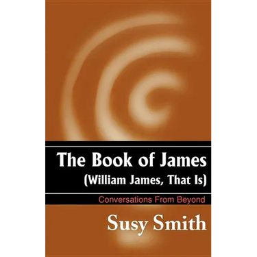 The Book of James: William James, That is
