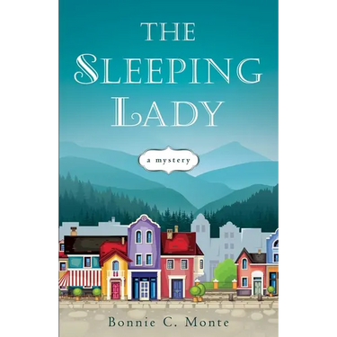 The Sleeping Lady: A Mystery