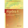 Algebra 4: Lie Algebras, Chevalley Groups, and Their Representations