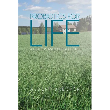 Probiotics for Life: A Healthy and Energetic Life