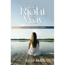 The Right Way: Crossroads To Fresh Starts
