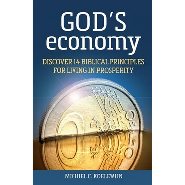 God's Economy: Discover 14 Biblical Principles for Living in Prosperity