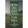 How to get land for free: The comprehensive guide