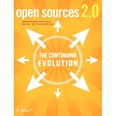 Open Sources 2.0: The Continuing Evolution