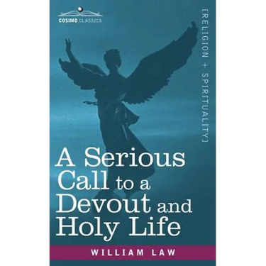 A Serious Call to a Devout and Holy Life