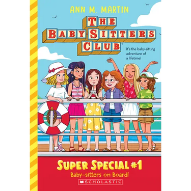 Baby-Sitters on Board! (the Baby-Sitters Club: Super Special #1): Volume 1