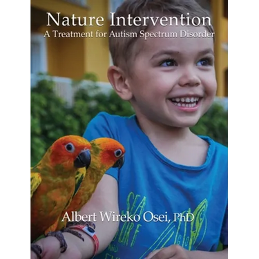 Nature Intervention: A Treatment for Autism Spectrum Disorder