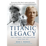 Titanic Legacy: The Captain, His Daughter and the Spy