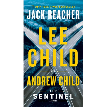 The Sentinel: A Jack Reacher Novel