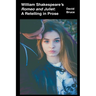 William Shakespeare's Romeo and Juliet: A Retelling in Prose