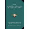 The Works Of Alexander Hamilton V4 (1904)