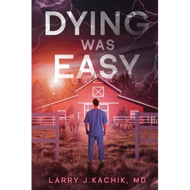 Dying Was Easy