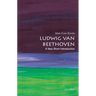 Ludwig Van Beethoven: A Very Short Introduction