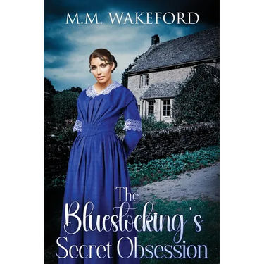 The Bluestocking's Secret Obsession: A Historical Friends-to-Lovers Romance