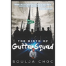 The Birth of Gutta Squad
