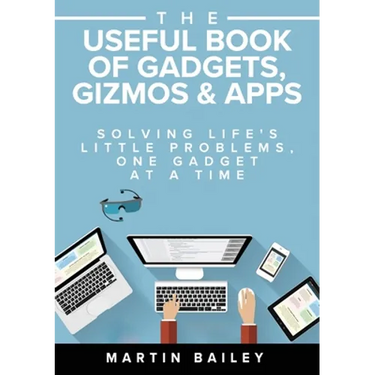 The Useful Book of Gadgets, Gizmos & Apps