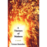 A Tincture of Madness