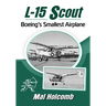 L-15 Scout: Boeing's Smallest Airplane