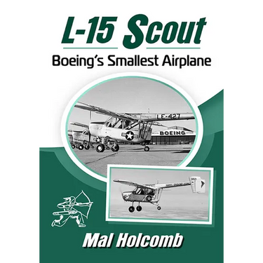 L-15 Scout: Boeing's Smallest Airplane
