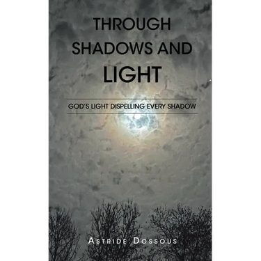 Through Shadows and Light: God's Light Dispelling Every Shadow