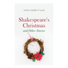 Shakespeare's Christmas and Other Stories: Adventure Tales