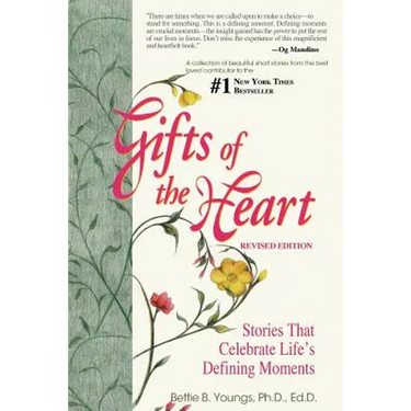 Gifts of the Heart--Short Stories That Celebrate Life's Defining Moments