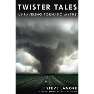 Twister Tales: Unraveling Tornado Myths