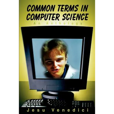 Common Terms in Computer Science: An Anthology