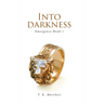 Into Darkness: Emergence Book 1