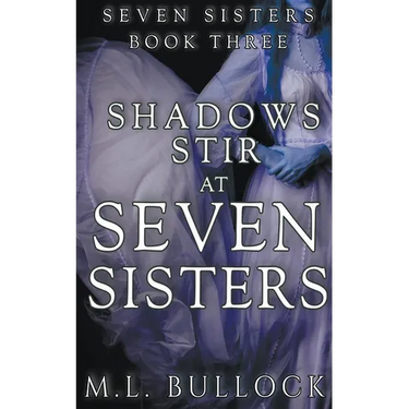 Shadows Stir At Seven Sisters