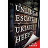 The Unlikely Escape of Uriah Heep
