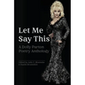 Let Me Say This: A Dolly Parton Poetry Anthology