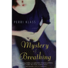 The Mystery of Breathing