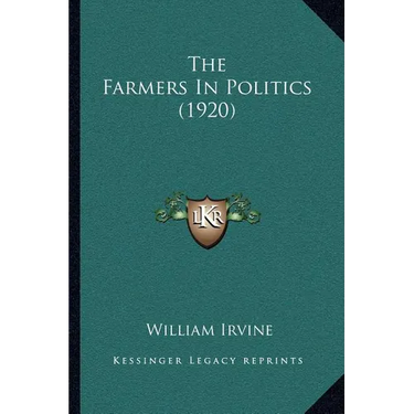 The Farmers In Politics (1920)