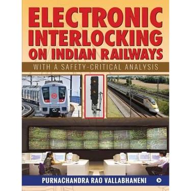 Electronic Interlocking on Indian Railways: With a Safety-Critical Analysis