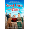 Steel Girls in the Blitz