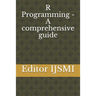 R Programming - A comprehensive guide