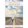 Mediumship Development: Connecting with Spirit