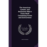 The American Lawyer, and Businness-Man's Form-Book Containing Forms and Instructions