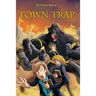 Town Trap