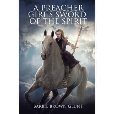 A Preacher Girl's Sword Of The Spirit