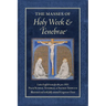 The Masses of Holy Week & Tenebrae: Latin-English texts for the pre-1955 Palm Sunday, Tenebrae, & Sacred Triduum